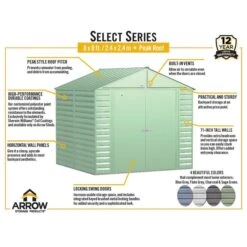 Arrow Select Steel Storage Shed, 8x8, Sage Green 18 Arrow Select Steel Storage Shed, 8x8, Sage Green -Shelterlogic arrowselect 8x8 peak infographic 3